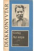 Gorkij, Makszim - Az anya
