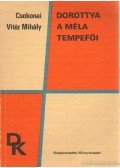 Csokonai Vitéz Mihály - Dorottya / A méla tempefői