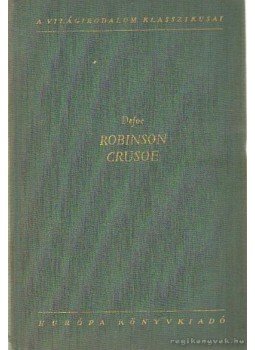 Daniel Defoe - Robinson Crusoe Daniel Defoe - Robinson Crusoe, Budapest 1957 antikvár könyv