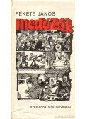 Fekete János - Medúzák