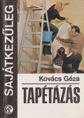 Kovács Géza - Tapétázás