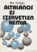 Bot György - Általános és szervetlen kémia