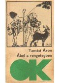Tamási Áron - Ábel a rengetegben