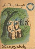 Kaffka Margit - Hangyaboly