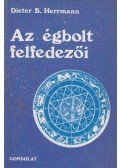 Herrmann, Dieter B. - Az égbolt felfedezői