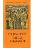 Kormos István - Csodatévő Takla Hájmánót