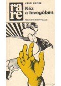 Vészi Endre - Kéz a levegőben