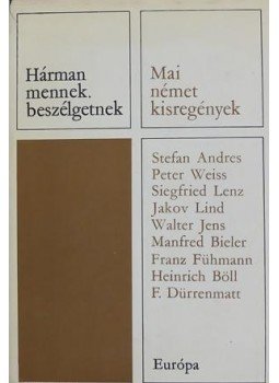 Gergely Erzsébet - Hárman mennek, beszélgetnek Gergely Erzsébet - Hárman mennek, beszélgetnek, Budapest 1966 antikvár könyv