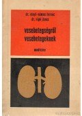 Rigó János dr.,Rényi- Vámos Ferenc - Vesebetegségről vesebetegeknek