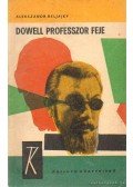 Beljajev, Alexandr - Dowell professzor feje