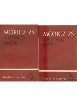 Móricz Zsigmond - A boldog ember I-II. kötet Móricz Zsigmond - A boldog ember I-II. kötet, Bukarest 1964 antikvár könyv