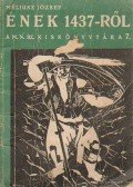 Méliusz József - Ének 1437-ről