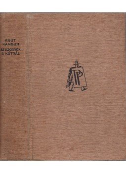 Knut Hamsun - Asszonyok a kutnál Knut Hamsun - Asszonyok a kutnál, Budapest 0 antikvár könyv