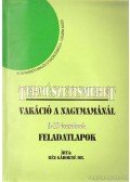Réz Gáborné dr. - Természetismeret - Vakáció a nagymamánál