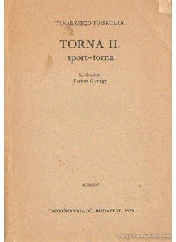 Farkas György - Torna II. Farkas György - Torna II., Budapest 1978 antikvár könyv