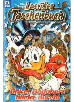 Walt Disney - Onkel Dagobert blickt durch! LTB306 Walt Disney - Onkel Dagobert blickt durch! LTB306, Berlin 2002 antikvár könyv