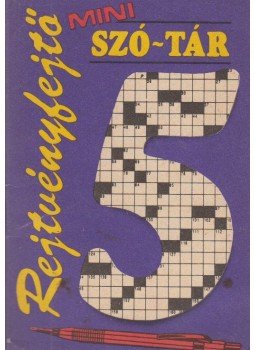Pásztor Pál - Rejtvényfejtő mini szó-tár 5. Pásztor Pál - Rejtvényfejtő mini szó-tár 5., Budapest 1986 antikvár könyv