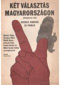 Kovács András - Két választás Magyarországon