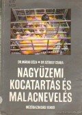 Márai Géza dr.- Székely Csaba dr. - Nagyüzemi kocatartás és malacnevelés