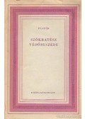 Platón - Szókratész védőbeszéde / Kritón / Szókratész halála