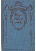 Henry, Murger - Bohém világ