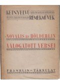 Novalis,Hölderlin, Friedrich - Novalis és Hölderlin válogatott költeményei / Novalis und Hölderlin ausgewählte Gedichte