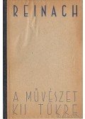 Reinach Salamon - A művészet kis tükre