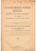 Lósy-Schmidt Ede dr. - A hortobágyi kőhid épitése