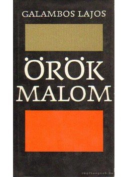 Galambos Lajos - Örök malom Galambos Lajos - Örök malom, Budapest 1969 antikvár könyv