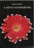 Binde, F. - A szent egyszerűség