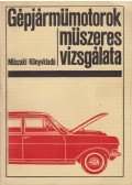  - Gépjárműmotorok műszeres vizsgálata