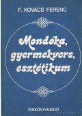F. Kovács Ferenc - Mondóka, gyermekvers, esztétikum