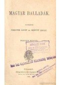 Greguss Ágost,Beöthy Zsolt - Magyar Balladák