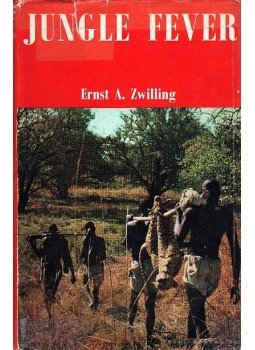 Zwilling, Ernst A. - Jungle Fever / Dzsungel láz (Malária) Zwilling, Ernst A. - Jungle Fever / Dzsungel láz (Malária), London 1956 antikvár könyv