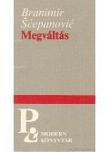Scepanovic, Branimir - Megváltás