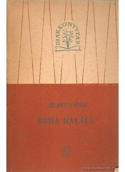 Arany János - Buda halála Arany János - Buda halála, Budapest 1961 antikvár könyv