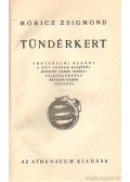 Móricz Zsigmond - Tündérkert