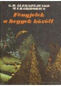 Alekszejenko, Grigorij Davidovics - Fényjelek a hegyek között