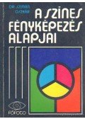 Szimár Oszkár dr. - A színes fényképezés alapjai