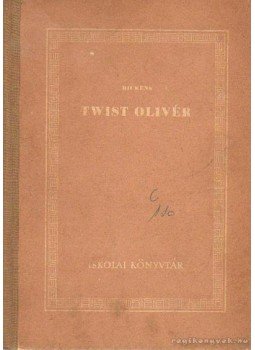 Charles Dickens - Twist Olivér Charles Dickens - Twist Olivér, Budapest 1961 antikvár könyv