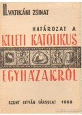  - Határozat a keleti katolikus egyházakról
