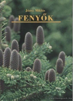 Józsa Miklós - Fenyők Józsa Miklós - Fenyők, Budapest 2002 antikvár könyv