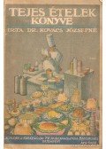 Kovács Józsefné dr. - Teljes ételek könyve