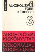 Bálint István - Az alkoholizmus főbb kérdései 3.