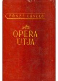 Eösze László - Az opera útja