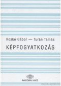 Roskó Gábor,Turán Tamás - Képfogyatkozás