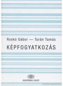 Roskó Gábor, Turán Tamás - Képfogyatkozás Roskó Gábor, Turán Tamás - Képfogyatkozás, Budapest 2004 antikvár könyv