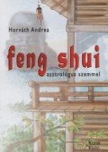 Horváth Andrea - Feng shui asztrológus szemmel