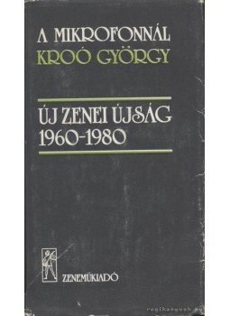Kroó György - A mikrofonnál Kroó György Kroó György - A mikrofonnál Kroó György, Budapest 1981 antikvár könyv