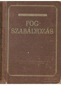 Dr. Rehák Rudolf,Nagy László dr. - Fogszabályozás